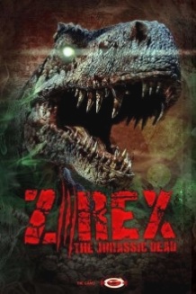 Зи Рекс: Зомбі Юрського періоду / Z/Rex: The Jurassic Dead (2017)