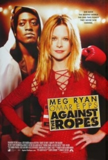 Наперекір долі / Against the Ropes (2003)