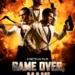 Гра закінчена, чувак! / Game Over, Man! (2018)