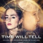 Час покаже / Time Will Tell (2018)