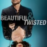 Красива і шалена / Beautiful & Twisted (2015)