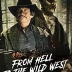 З пекла на Дикий Захід / From Hell to the Wild West (2017)