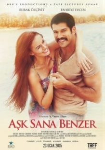 Любов схожа на тебе / Aşk Sana Benzer (2015)