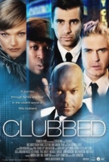 Клуб / Clubbed (2008)