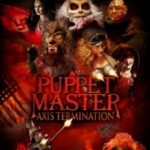 Повелитель ляльок: Знищення осі / Puppet Master: Axis Termination (2017)