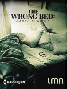 Не те ліжко: Гола погоня / The Wrong Bed: Naked Pursuit (2017)