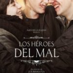 Герої зла / Los héroes del mal (2015)