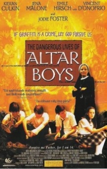 Небезпечні ігри / The Lives of Dangerous Altar Boys (2002)