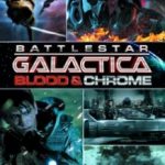 Зоряний Крейсер Галактика: Кров і Хром / Battlestar Galactica: Blood & Chrome (2012)
