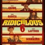 Безглузда шістка / The Ridiculous 6 (2015)