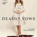 Смертельне весілля / Deadly Vows (2017)