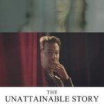 Недосяжна історія / The Unattainable Story (2017)