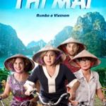 Ти Травень: Шлях у В’єтнам / Thi Mai, rumbo a Vietnam (2017)