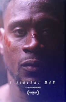 Жорстокий чоловік / A Violent Man (2017)