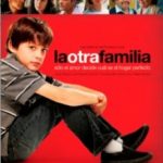 Інша сім’я / La otra familia (2011)