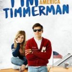 Тім Тиммерман — надія Америки / Tim Timmerman, Hope of America (2017)