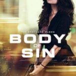 Грішне тіло / гріха Тіло / Body of Sin (2018)