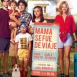 Мама поїхала / Mamá se fue de viaje (2017)