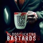Кровоссальні покидьки / Bloodsucking Bastards (2015)