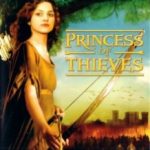 Дочка Робін Гуда: Принцеса злодіїв / Princess of Thieves (2001)
