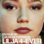 Ліля назавжди / Lilja 4-ever (2002)