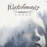 Хранитель лісу / The Watchman’s Canoe (2016)