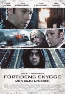 Той, хто вбиває   Тінь минулого / Den som dræber   Fortidens skygge (2011)