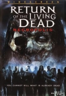 Повернення живих мерців 4: Некрополіс / Return of the Living Dead: Necropolis (2005)