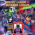 LEGO супергерої DC: Ліга справедливості проти Ліги Бізарро / Lego DC Comics Super Heroes: Justice League vs. Bizarro League (2015)