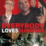 Понти / Everybody Loves Sunshine (1999)