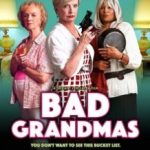 Погані бабусі / Bad Grandmas (2017)